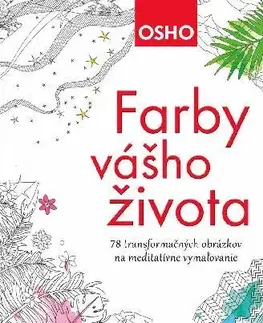 Maľovanky pre dospelých Farby vášho života - OSHO