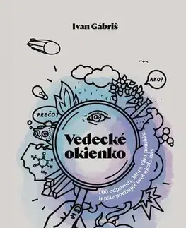 Encyklopédie pre deti a mládež - ostatné Vedecké okienko - Ivan Gábriš