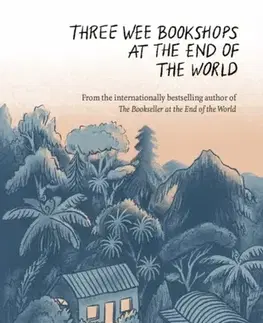 Biografie - Životopisy Three Wee Bookshops at the End of the World - Ruth Shaw
