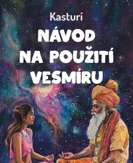 Rozvoj osobnosti Návod na použití vesmíru - Kasturí