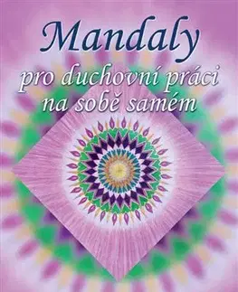 Maľovanky pre dospelých Mandaly pro duchovní práci na sobě samém - Bára Lýdie Sládková