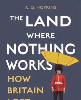 História The Land Where Nothing Works - A. G. Hopkins