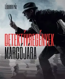 Eseje, úvahy, štúdie Detektívregények margójára - Pál Léderer