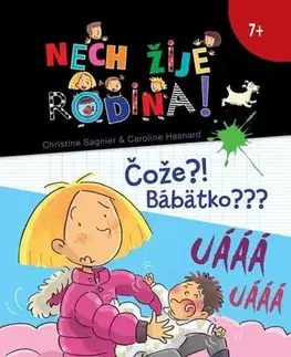 Pre dievčatá Čože?! Bábätko??? - Nech žije rodina! 4 - Christine Sagnier