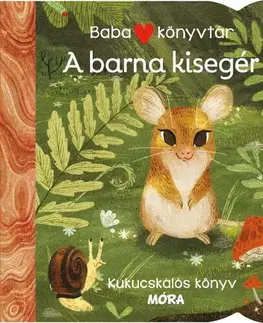 Leporelá, krabičky, puzzle knihy Babakönyvtár - A barna kisegér - Kukucskálós könyv