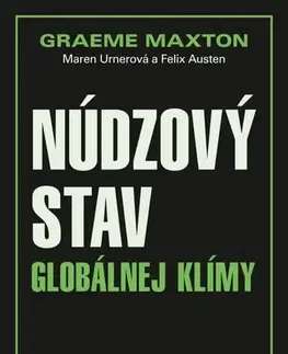 Ekológia, meteorológia, klimatológia Núdzový stav globálnej klímy - Greame Maxton,Kolektív autorov