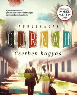 Svetová beletria Cserben hagyás - Abdulrazak Gurnah