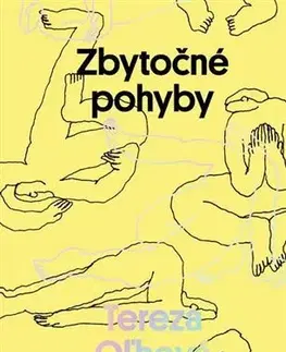 Slovenská beletria Zbytočné pohyby - Tereza Oľhová