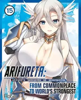 Beletria - ostatné Arifureta: From Commonplace to World's Strongest (Manga) Vol. 15 - Ryo Shirakome