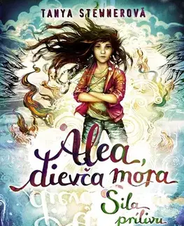 Sci-fi a fantasy Alea, dievča mora 4: Sila prílivu - Tanya Stewnerová