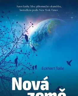 Ezoterika - ostatné Nová země - Eckhart Tolle