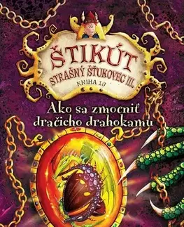 Dobrodružstvo, napätie, western Ako sa zmocniť dračieho drahokamu - Cressida Cowell