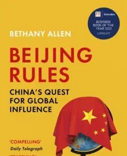 Politológia Beijing Rules - Bethany Allen