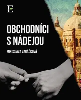 Romantická beletria Obchodníci s nádejou - Miroslava Varáčková
