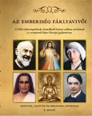 Náboženstvo - ostatné Az emberiség fáklyavivői I. - Atilla Torgyán, dr.