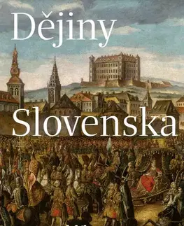 História - ostatné Dějiny Slovenska - Jan Rychlík