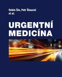 Medicína - ostatné Urgentní medicína - Robin Šín,Petr Štourač