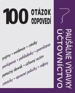 Dane, účtovníctvo 100 otázok a odpovedí - Paušálne výdavky, Účtovníctvo - Kolektív autorov