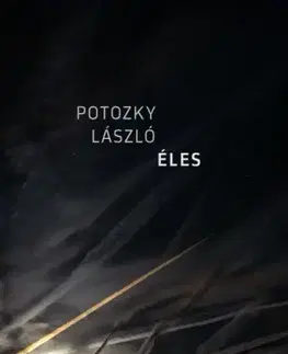 Svetová beletria Éles - László Potozky
