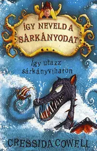 Dobrodružstvo, napätie, western Így utazz sárkányviharon - Cressida Cowell