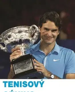 Biografie - ostatné Tenisový génius Roger Federer a jeho príbeh - René Stauffer