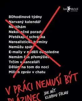 Biznis a kariéra V práci nemusí být blázinec - Jason Fried