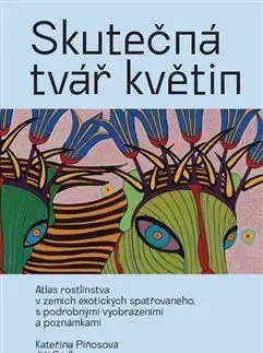 Biológia, fauna a flóra Skutečná tvář květin - Jiří Sádlo