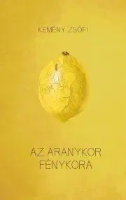 Svetová beletria Az aranykor fénykora - Zsófi Kemény