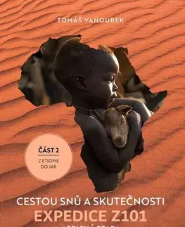 Cestopisy Cestou snů a skutečnosti - Expedice Z101 Africká etapa - Tomáš Vaňourek