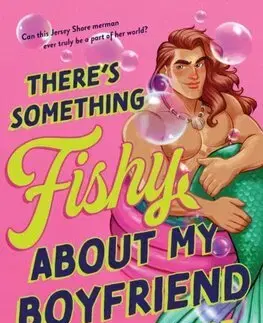 Romantická beletria There's Something Fishy About My Boyfriend - Gloria Duke