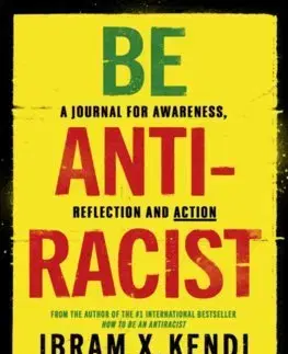 Cudzojazyčná literatúra Be Antiracist - Ibram X. Kendi