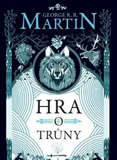 Sci-fi a fantasy Hra o trůny - Píseň ledu a ohně 1. (brožovaná) - George R. R. Martin