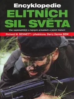 Vojnová literatúra - ostané Encyklopedie elitních sil světa - Richard M. Bennett