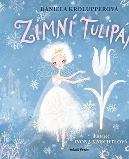 Rozprávky Zimní tulipán - Daniela Krolupperová