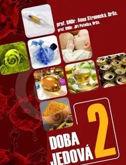 Zdravie, životný štýl - ostatné Doba jedová 2 - Jiří Patočka,Anna Strunecká