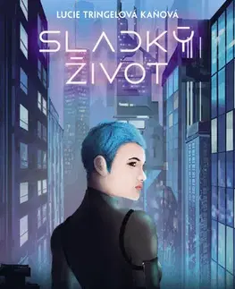 Young adults Sladký život - Lucie Tringelová Kaňová