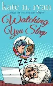 Romantická beletria Watching You Sleep - Ryan Kate N.