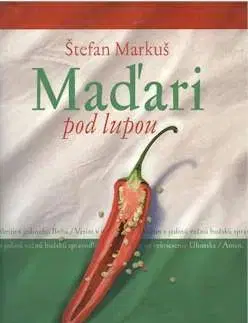 Odborná a náučná literatúra - ostatné Maďari pod lupou