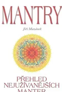 Ezoterika - ostatné Mantry - Jiří Mazánek