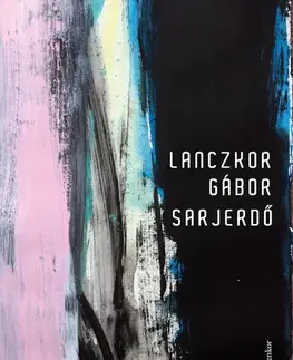 Svetová beletria Sarjerdő - Lanczkor Gábor