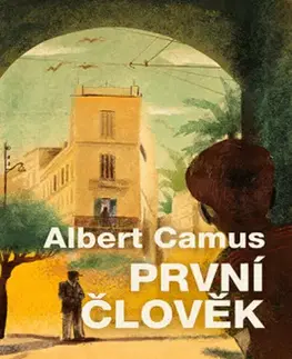 Svetová beletria První člověk - Albert Camus