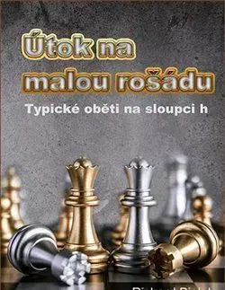 Šport - ostatné Útok na malou rošádu - Typické oběti na sloupci h - Richard Biolek