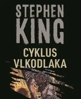 Detektívky, trilery, horory Cyklus vlkodlaka - Stephen King