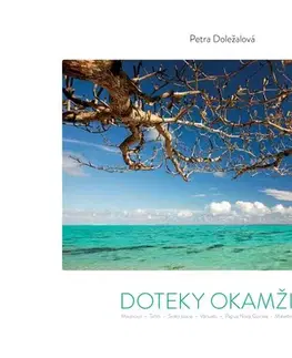 Obrazové publikácie Doteky okamžiku - Petra Doležalová