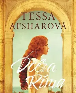 Historické romány Dcéra Ríma - Tessa Afsharová