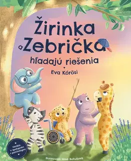 Pre deti a mládež - ostatné Žirinka a Zebrička hľadajú riešenia - Eva Kőrösi