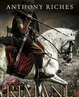 Historické romány Římané 10: Ve znamení štíra - Anthony Riches
