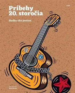 Moderné dejiny Príbehy 20. storočia - Hudba ako protest - Kolektív autorov