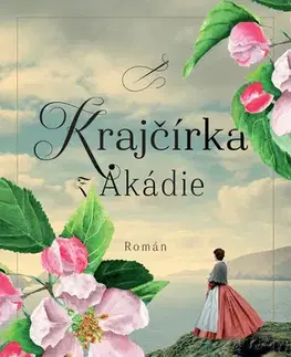 Romantická beletria Krajčírka z Akádie - Laura Frantz