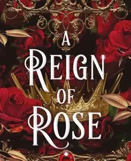 Sci-fi a fantasy A Reign of Rose - The Sacred Stones Trilogy 3 - Kate Golden
